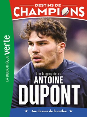 cover image of Une biographie d'Antoine Dupont